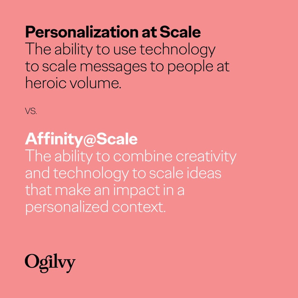 From Personalization at Scale to AffinityScale Ogilvy China